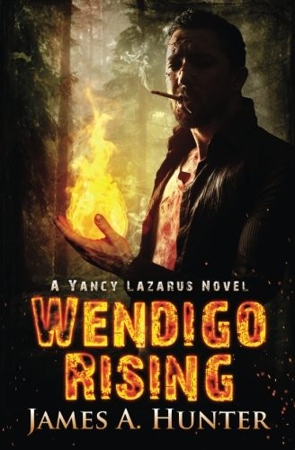 Cover of Wendigo Rising: A Yancy Lazarus Novel (Episode Three) (Yancy Lazarus Series) (Volume 3)