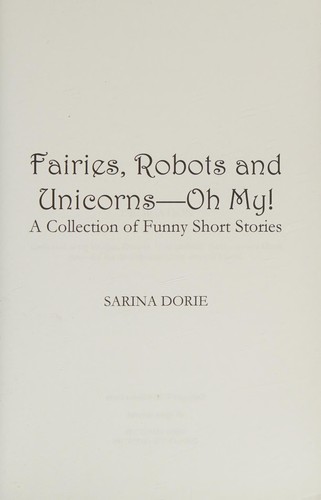 Cover of Fairies, Robots and Unicorns?--Oh My!