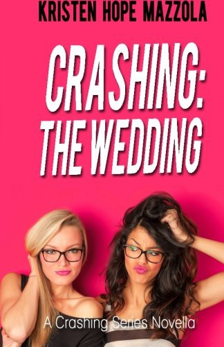 Cover of Crashing : The Wedding