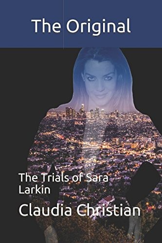Cover of The Original: The Trials of Sara Larkin