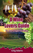 Cover of A Wine Lovers Guide