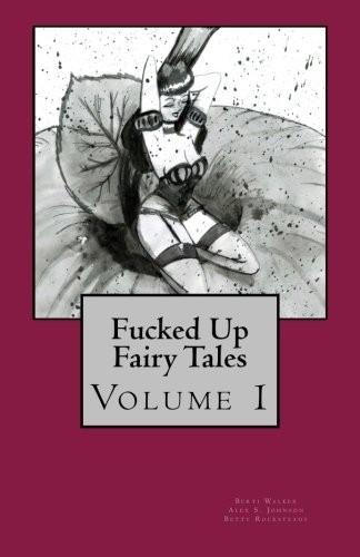 Cover of Fucked Up Fairy Tales