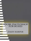 Cover of Adobe Photoshop for Busies