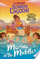 Cover of The House on Sunrise Lagoon: Marina in the Middle