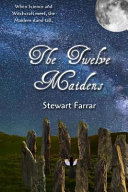 Cover of The Twelve Maidens