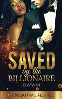 Cover of Saved by the Billionaire