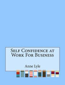 Cover of Self Confidence at Work for Business