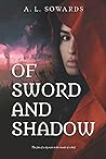 Cover of Of Sword and Shadow