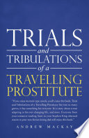 Cover of Trials and Tribulations of a Travelling Prostitute