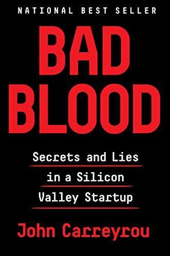 Cover of Bad Blood: Secrets and Lies in a Silicon Valley Startup