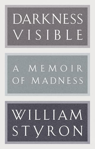 Cover of Darkness Visible: A Memoir of Madness