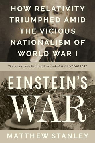 Cover of Einstein's War: How Relativity Triumphed Amid the Vicious Nationalism of World War I