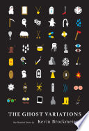 Cover of The Ghost Variations: One Hundred Stories