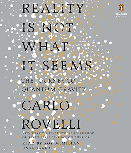 Cover of Reality Is Not What It Seems: The Journey to Quantum Gravity