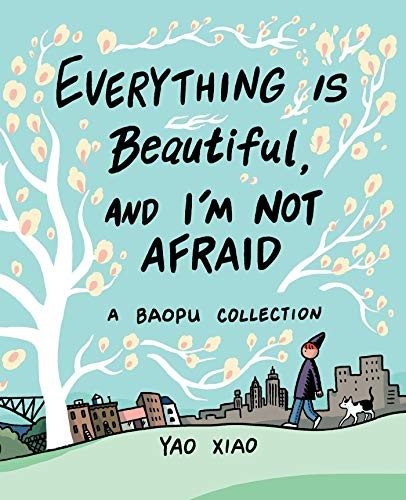 Cover of Everything Is Beautiful, and I'm Not Afraid