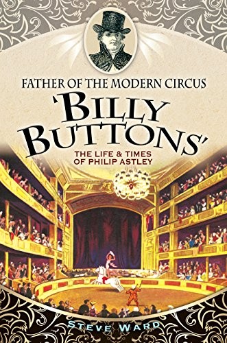 Cover of Father of the Modern Circus 'Billy Buttons'
