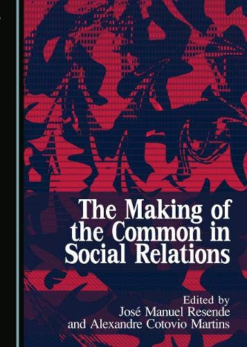 Cover of The Making of the Common in Social Relations