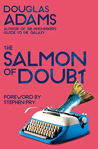 Cover of The Salmon of Doubt: Hitchhiking the Galaxy One Last Time