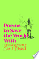 Cover of Poems To Save The World With