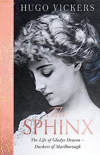 Cover of Sphinx The Life of Gladys Deacon - Duchess of Marlborough