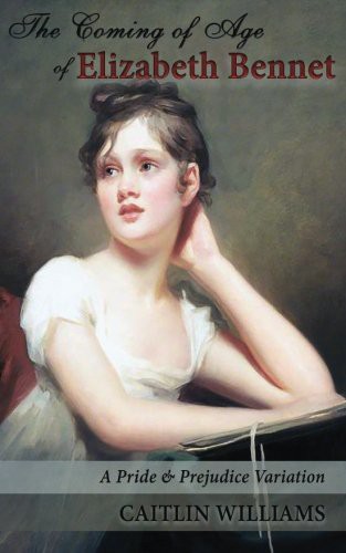 Cover of The Coming of Age of Elizabeth Bennet
