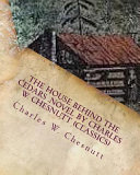 Cover of The House Behind the Cedars .Novel by Charles W. Chesnutt