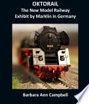 Cover of OKTORAIL : The New Model Railway Exhibit by Marklin in Germany