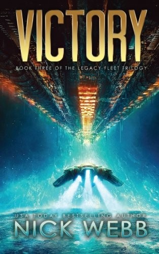 Cover of Victory: Book 3 of The Legacy Fleet Trilogy (Volume 3)