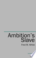 Cover of Ambition's Slave