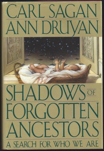 Cover of Shadows of Forgotten Ancestors: A Search for Who We Are