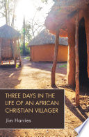 Cover of Three Days in the Life of an African Christian Villager