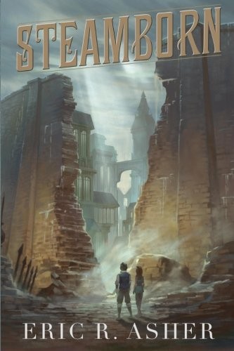 Cover of Steamborn: The Complete Trilogy Omnibus Edition (Steamborn Series)