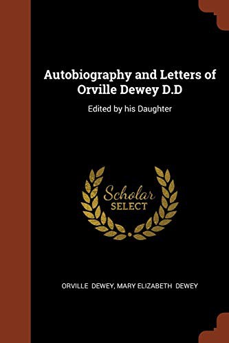 Cover of Autobiography and Letters of Orville Dewey D.D