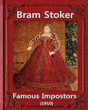 Cover of Famous Imposters (1910), by Bram Stoker ( Illustrated )