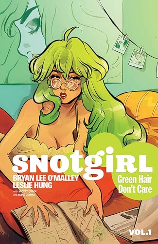 Cover of Snotgirl Vol. 1: Green Hair Don't Care