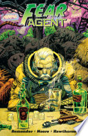 Cover of Fear Agent: Final Edition, Vol. 3
