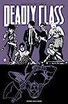 Cover of Deadly Class, Volume 9: Bone Machine