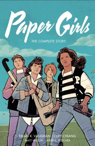 Cover of Paper Girls: The Complete Story
