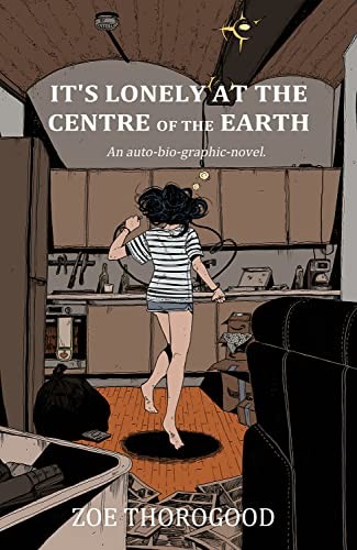 Cover of It's Lonely at the Centre of the Earth