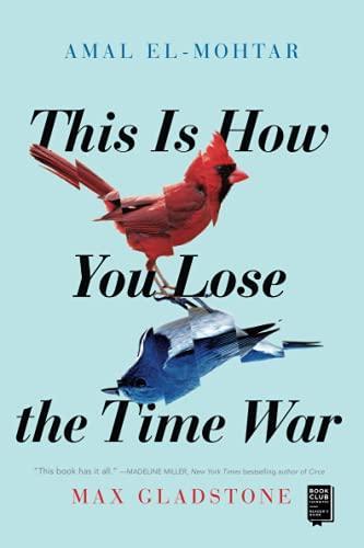 Cover of This Is How You Lose the Time War