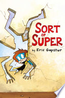 Cover of Sort of Super