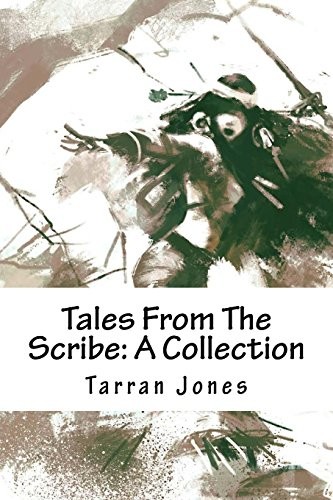 Cover of Tales From The Scribe