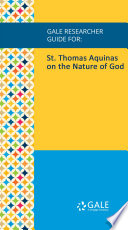 Cover of Gale Researcher Guide for: St. Thomas Aquinas on the Nature of God