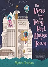 Cover of View from the Very Best House in Town