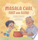 Cover of Masala Chai, Fast and Slow