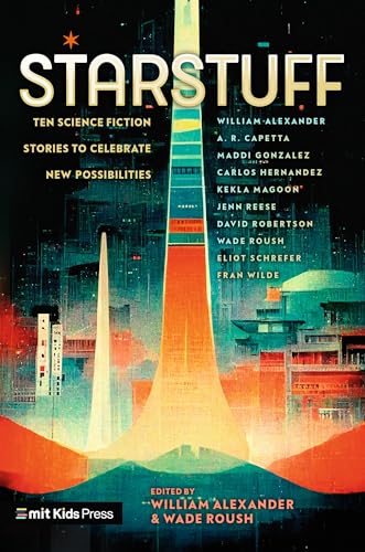 Cover of Starstuff: Ten Science Fiction Stories to Celebrate New Possibilities