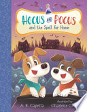 Cover of Hocus and Pocus and the Spell for Home
