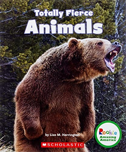 Cover of Totally Fierce Animals