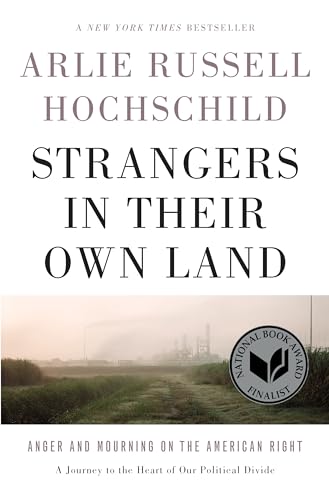 Cover of Strangers in Their Own Land: Anger and Mourning on the American Right