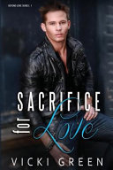 Cover of Sacrifice for Love (Beyond Love #1)